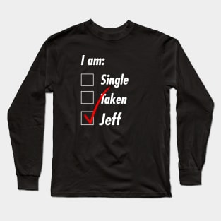 Single Taken Jeff Long Sleeve T-Shirt